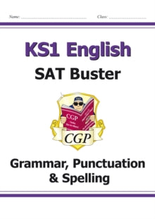 KS1 English SAT Buster: Grammar, Punctuation & Spelling (for the 2022 tests) - CGP Books; CGP Books (Paperback) 06-12-2016 