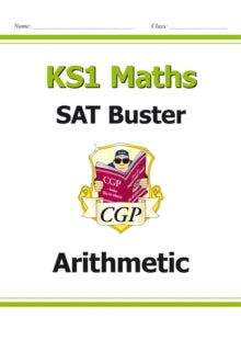 KS1 Maths SAT Buster: Arithmetic (for the 2022 tests) - CGP Books; CGP Books (Paperback) 15-12-2016 
