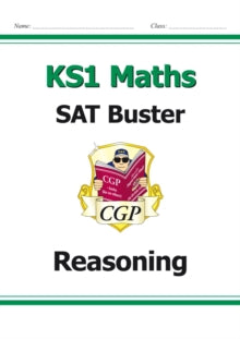 KS1 Maths SAT Buster: Reasoning (for the 2022 tests) - CGP Books; CGP Books (Paperback) 14-12-2016 