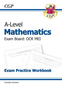 A-Level Maths for OCR MEI: Year 1 & 2 Exam Practice Workbook - CGP Books; CGP Books (Paperback) 25-10-2017 
