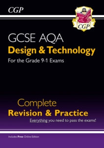 Grade 9-1 Design & Technology AQA Complete Revision & Practice (with Online Edition) - CGP Books; CGP Books (Mixed media product) 17-07-2017 