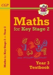 KS2 Maths Textbook - Year 3 - CGP Books; CGP Books (Paperback) 14-08-2017 