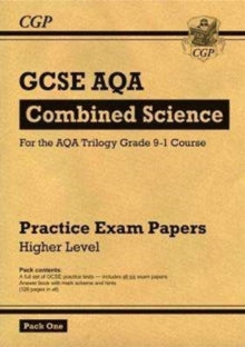 Grade 9-1 GCSE Combined Science AQA Practice Papers: Higher Pack 1 - CGP Books; CGP Books (Paperback) 04-09-2017 
