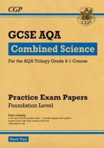 Grade 9-1 GCSE Combined Science AQA Practice Papers: Foundation Pack 2 - CGP Books; CGP Books (Paperback) 02-10-2017 