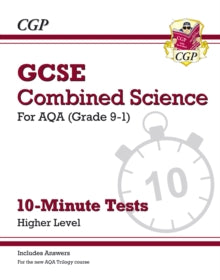 Grade 9-1 GCSE Chemistry: AQA 10-Minute Tests (with answers) - CGP Books; CGP Books (Paperback) 26-10-2017 
