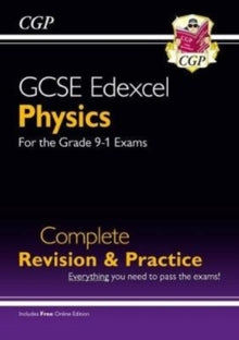Grade 9-1 GCSE Physics Edexcel Complete Revision & Practice with Online Edition - CGP Books; CGP Books (Paperback) 09-11-2017 