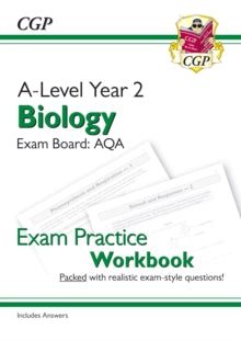 A-Level Biology: AQA Year 2 Exam Practice Workbook - includes Answers - CGP Books; CGP Books (Paperback) 02-05-2018 