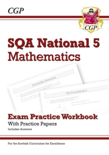 National 5 Maths: SQA Exam Practice Workbook - includes Answers - CGP Books; CGP Books (Paperback) 05-03-2018 