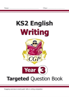 KS2 English Writing Targeted Question Book - Year 3 - CGP Books; CGP Books (Paperback) 17-05-2018 
