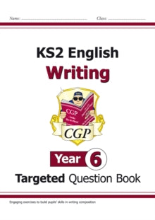 KS2 English Writing Targeted Question Book - Year 6 - CGP Books; CGP Books (Paperback) 16-05-2018 
