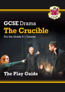 Grade 9-1 GCSE Drama Play Guide - The Crucible - CGP Books; CGP Books (Paperback) 04-06-2018 