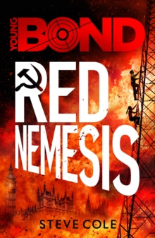 Young Bond  Young Bond: Red Nemesis - Steve Cole (Paperback) 04-05-2017 