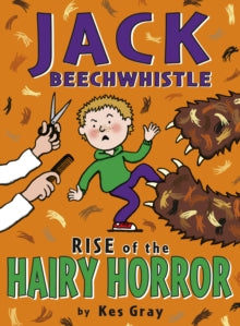 Jack Beechwhistle: Rise Of The Hairy Horror - Kes Gray (Paperback) 05-10-2017 