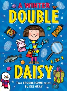 A Daisy Story  A Winter Double Daisy - Kes Gray; Nick Sharratt (Paperback) 01-10-2015 