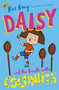 A Daisy Story  Daisy and the Trouble with Coconuts - Kes Gray; Garry Parsons; Nick Sharratt (Paperback) 06-08-2020 