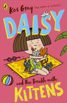A Daisy Story  Daisy and the Trouble with Kittens - Kes Gray; Garry Parsons; Nick Sharratt (Paperback) 06-08-2020 