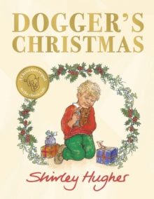 Dogger's Christmas: A classic seasonal sequel to the beloved Dogger - Shirley Hughes (Paperback) 21-10-2021 