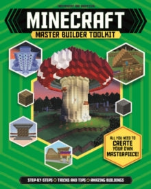 Minecraft Master Builder Toolkit - Juliet Stanley; Jonathan Green (Paperback) 10-08-2017 