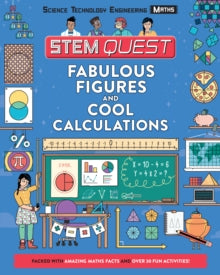 Fabulous Figures and Cool Calculations: Packed with amazing maths facts and over 30 fun experiments - Colin Stuart; Georgette Yakman (Paperback) 14-06-2018 