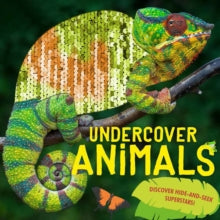 Undercover Animals: Discover hide-and-seek superstars! - Camilla de la Bedoyere (Paperback) 05-03-2020 