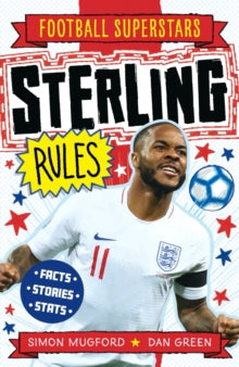Sterling Rules - Simon Mugford; Dan Green; Football Superstars (Paperback) 09-07-2020 