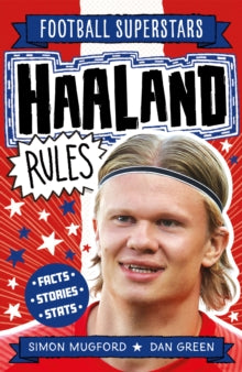 Haaland Rules - Simon Mugford; Dan Green; Football Superstars (Paperback) 20-01-2022 