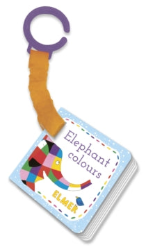 Elmer: Elephant Colours: buggy book - David McKee (Board book) 05-01-2017 