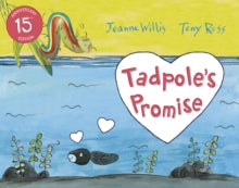 Tadpole's Promise - Jeanne Willis; Tony Ross (Paperback) 07-06-2018 