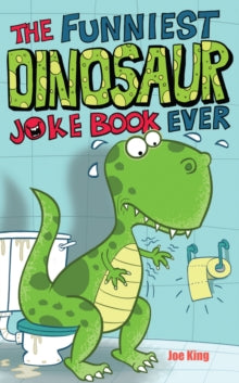 The Funniest Dinosaur Joke Book Ever - Joe King; Nigel Baines (Paperback) 01-03-2018 