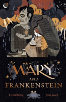 Mary and Frankenstein: The true story of Mary Shelley - Linda Bailey; Julia Sarda (Paperback) 05-09-2019 Winner of SLA Information Book Award (UK). Short-listed for CILIP Kate Greenaway Medal (UK).