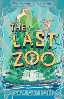 The Last Zoo - Sam Gayton (Paperback) 07-03-2019 