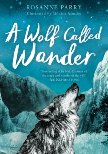 A Wolf Called Wander - Rosanne Parry; Monica Armino (Paperback) 02-05-2019 