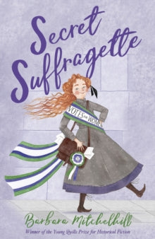 Secret Suffragette - Barbara Mitchelhill (Paperback) 06-06-2019 