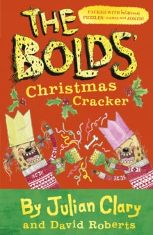 The Bolds  The Bolds' Christmas Cracker: A Festive Puzzle Book - Julian Clary; David Roberts (Paperback) 03-10-2019 