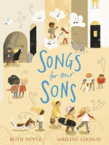 Songs and Dreams  Songs for our Sons - Ruth Doyle; Ashling Lindsay (Paperback) 07-10-2021 