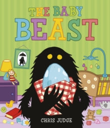 The Beast  The Baby Beast - Chris Judge (Paperback) 02-07-2020 