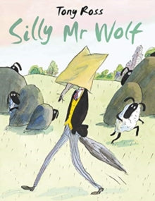 Silly Mr Wolf - Tony Ross (Paperback) 03-09-2020 