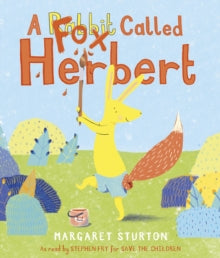 A Fox Called Herbert - Margaret Sturton (Paperback) 01-04-2021 Short-listed for Jhalak Children's & YA Prize (UK). Long-listed for Klaus Flugge Prize (UK) and AOI Illustration Award (UK).