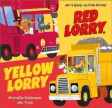 All the Vehicles  Red Lorry, Yellow Lorry - Michelle Robinson; Jez Tuya (Paperback) 02-06-2022 