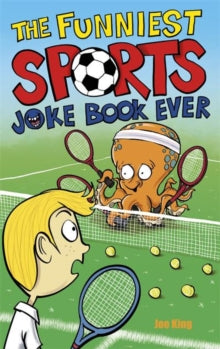 The Funniest Sports Joke Book Ever - Joe King; Nigel Baines (Paperback) 04-06-2020 