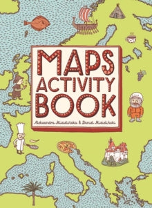 Maps  Maps Activity Book - Aleksandra and Daniel Mizielinski (Paperback) 01-07-2014 