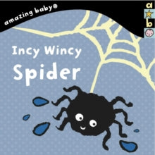 Amazing Baby  Incy Wincy Spider: Amazing Baby - Emma Dodd (Board book) 01-06-2015 