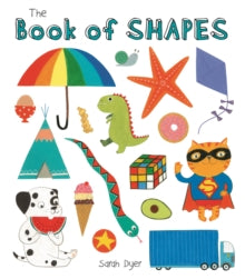 Book of Shapes - Sarah Dyer (Board book) 01-04-2016 