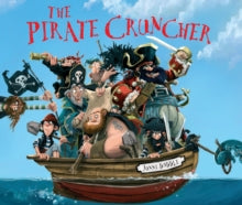 Jonny Duddle  The Pirate Cruncher - Jonny Duddle; Jonny Duddle (Board book) 08-09-2016 