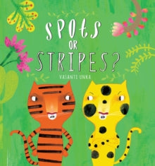 Spots or Stripes? - Vasanti Unka; Vasanti Unka (Paperback) 02-06-2016 