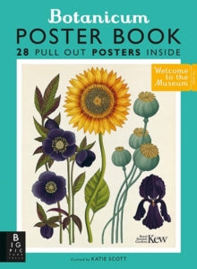 Welcome To The Museum  Botanicum Poster Book - Professor Katherine J. Willis; Katie Scott (Paperback) 02-11-2017 