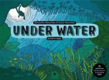 Under Water Activity Book - Aleksandra Mizielinski; Aleksandra Mizielinski (Paperback) 20-04-2017 