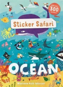 Sticker Safari  Sticker Safari: Ocean - Mariana Ruiz Johnson; Ruth Symons (Paperback) 13-07-2017 