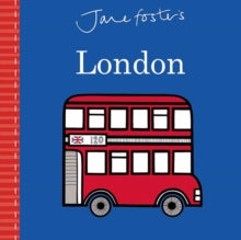 Jane Foster Books  Jane Foster's London - Jane Foster; Jane Foster (Board book) 04-05-2017 