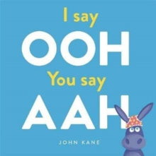 I say Ooh You say Aah - John Kane; John Kane (Paperback) 08-02-2018 
